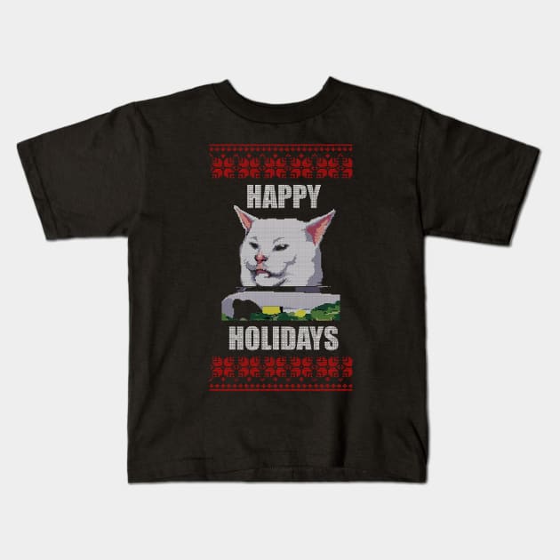 Yelling At Cat Meme - Happy Holidays Kids T-Shirt by geekingoutfitters